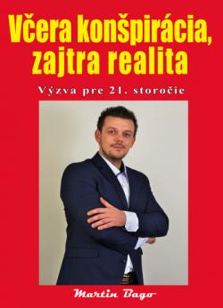 V�era kon�pir�cia, zajtra realita