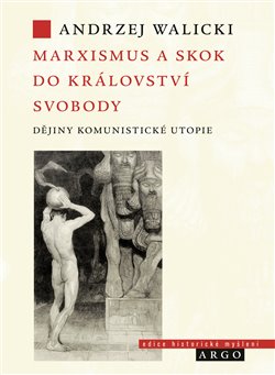 Marxismus a skok do kr�lovstv� svobody