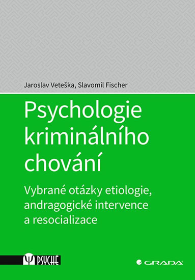 Psychologie krimin�ln�ho chov�n�