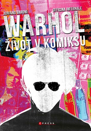 Andy Warhol: �ivot v komiksu