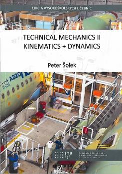 Technical mechanics II, Kinematics Dynamics