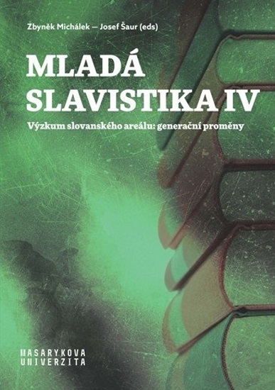 Mlad� slavistika IV