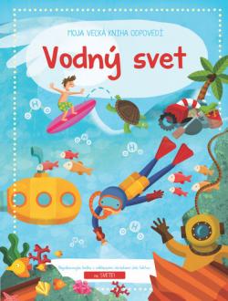 Moja ve�k� kniha odpoved� Vodn� svet