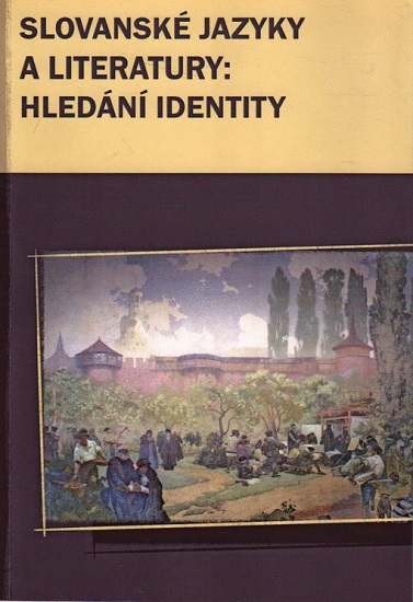 Slovansk� jazyky a literatury: hled�n� identity