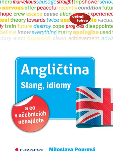 Angli�tina Slang, idiomy a co v u�eb...