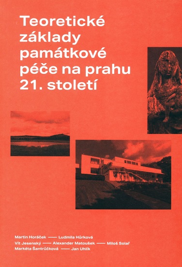 Teoretick� z�klady pam�tkov� p��e na prahu 21. stolet�