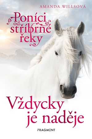 Pon�ci od st��brn� �eky � V�dycky je nad�je