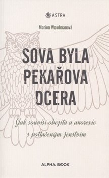 Sova byla peka�ova dcera ALPHA BOOK