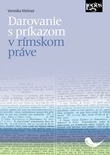 Darovanie s pr�kazom v r�mskom pr�ve