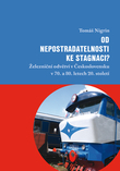 Od nepostradatelnosti ke stagnaci? 