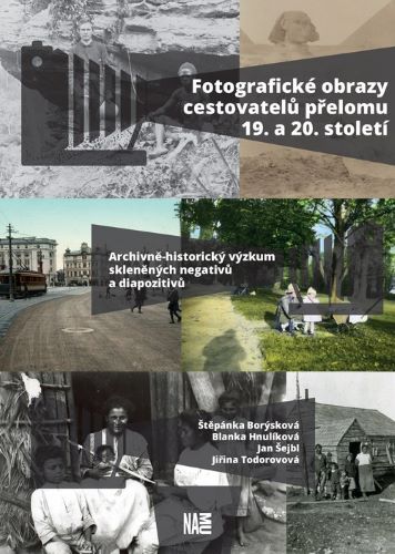 Fotografick� obrazy cestovatel� p�elomu 19. a 20. stolet�