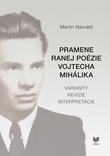 Pramene ranej po�zie Vojtecha Mih�lika