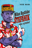 Milan Rastislav �tef�nik ako symbol
