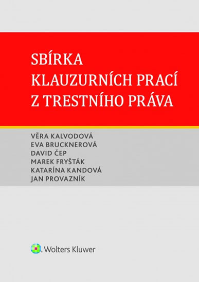 Sb�rka klauzurn�ch prac� z trest. pr�va