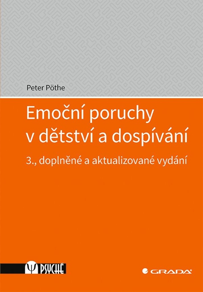 Emo�n� poruchy v d�tstv� a dosp�v�n� 3.v
