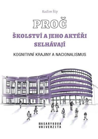 Pro� �kolstv� a jeho akt��i selh�vaj�