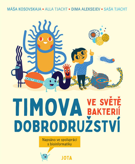 Timova dobrodru�stv� ve sv�t� bakteri�