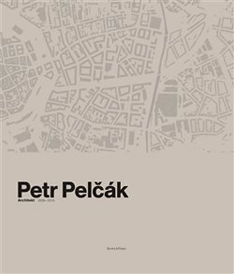 Petr Pel��k, Architekt 2009-2019