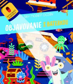 Objavovanie s baterkou ��ry modr� oce�n