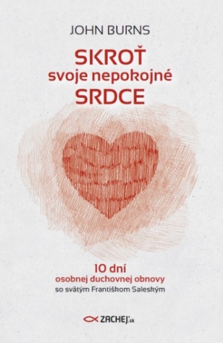 Skro svoje nepokojn srdce