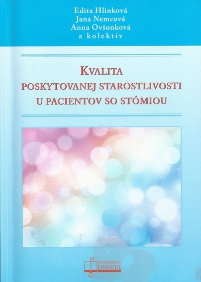 Kvalita poskytovanej starostlivosti u pacientov so st�miou