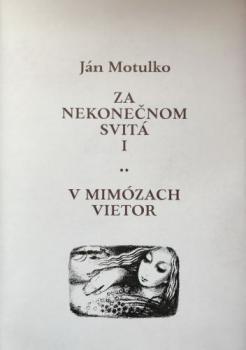 Za nekone�nom svit� I: V mim�zach vietor