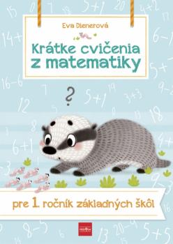 Kr�tke cvi�enia z matematiky pre 1. ro�n�k Z�