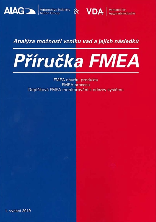 P��ru�ka FMEA - anal�za mo�nost� vzniku vad a jejich n�sledk�