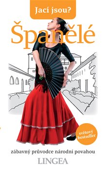 Jac� jsou? �pan�l�