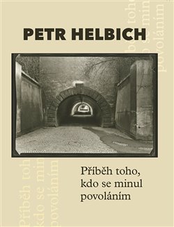 P��b�h toho, kdo se minul povol�n�m