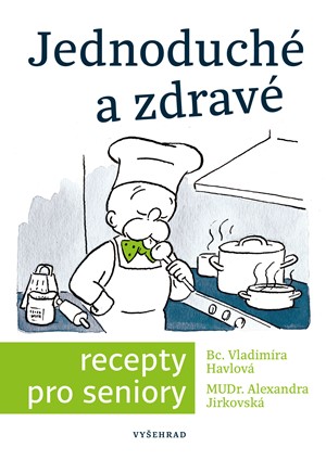 Jednoduch� a zdrav� recepty pro seniory 