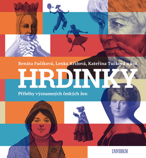 Hrdinky. P��b�hy v�znamn�ch �esk�ch �en