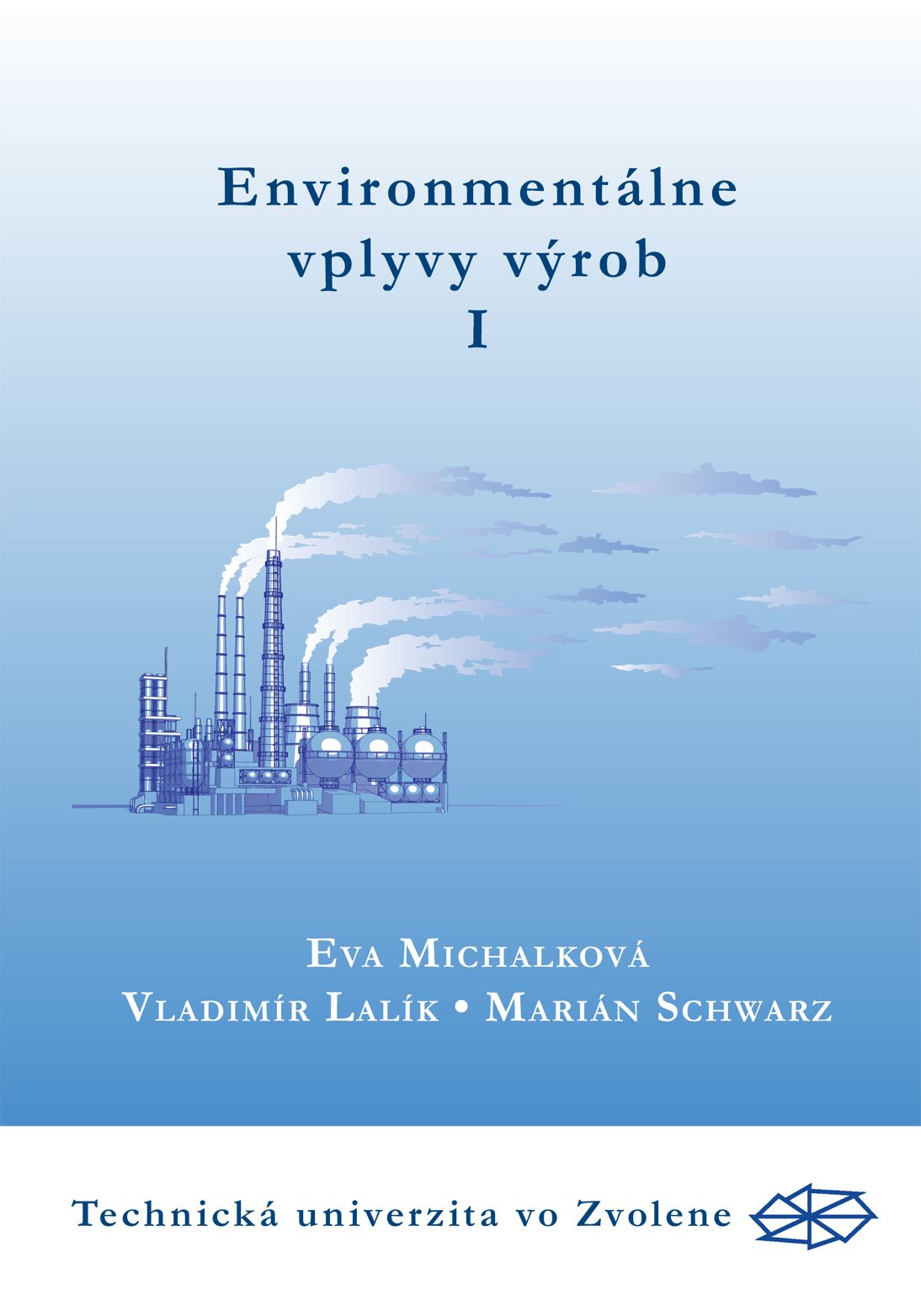 Environment�lne vplyvy v�rob I. �as�