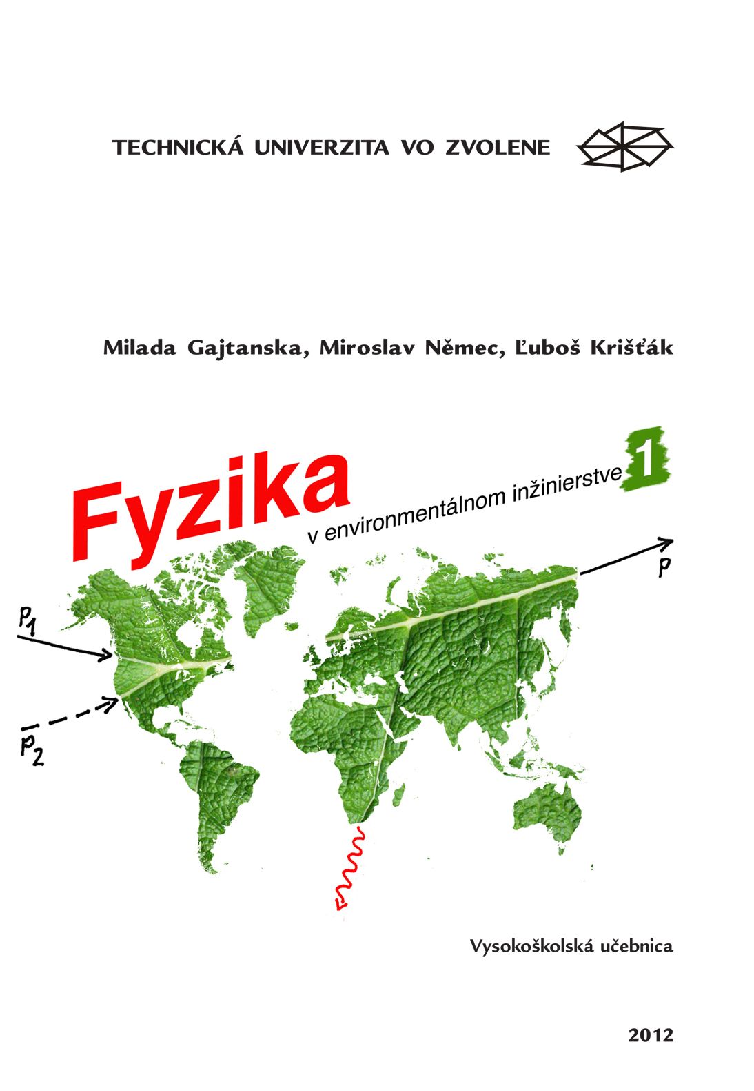 Fyzika v environment�lnom in�inierstve I.