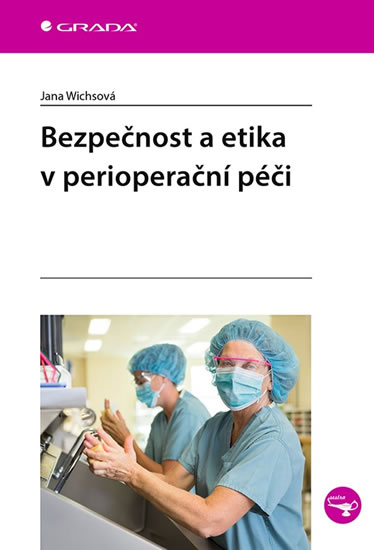 Bezpe�nost a etika v periopera�n� p��i
