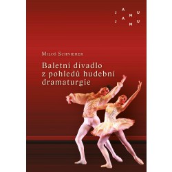 Baletn� divadlo z pohled� hudebn� dramaturgie