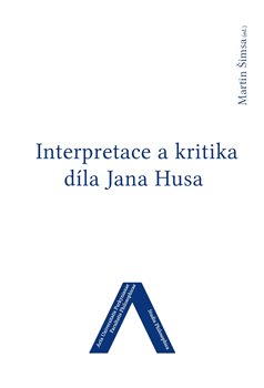 Interpretace a kritika d�la Jana Husa