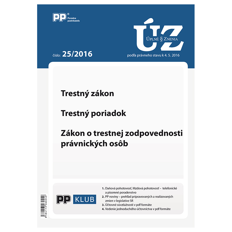 UZZ 25 2016 Trestn� z�kon, Trestn� poriadok, Z�kon o trestnej zodpovednosti pr�vnick�ch os�b