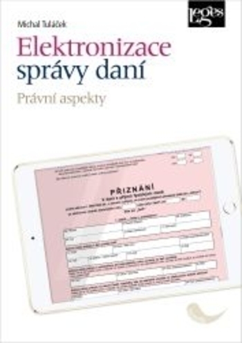 Elektronizace spr�vy dan� - Pr�vn� aspekty