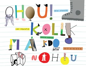 Ohou? Kolik m� kdo nohou!