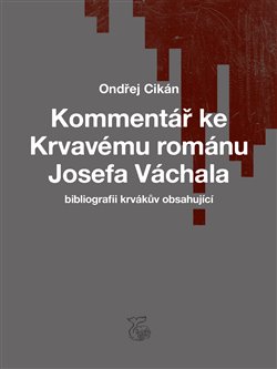 Komment�� ke Krvav�mu rom�nu Josefa ...
