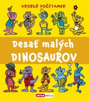 Vesel� po��tanie - Desa� mal�ch dinosaurov (SK vydanie)