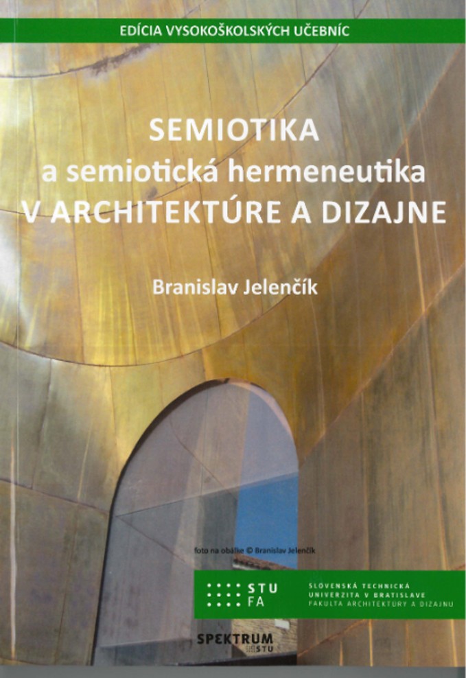 Semiotika a semiotick� hermeneutika v architekt�re a dizajne