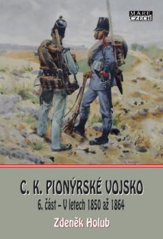 C.K. Pion�rsk� vojsko - 6. ��st