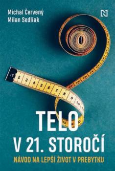 Telo v 21. storo��