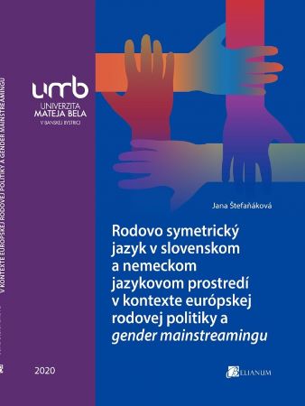 Rodovo symetrick� jazyk v slovenskom a nemeckom jaz. prostred� v kontexte europskej rodovej politiky