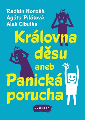 Kr�lovna d�su aneb Panick� porucha