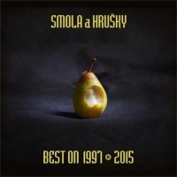 Smola a Hru�ky: Best On 1997 � 2015