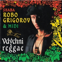 Robo Grigorov & Midi: Vd�chni reggae