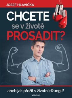 Chcete se prosadit